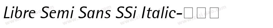 Libre Semi Sans SSi Italic字体转换